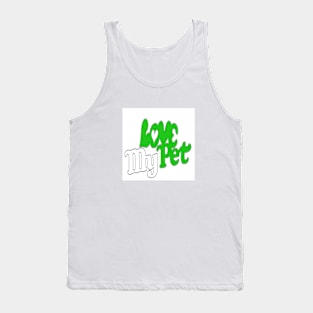 Love My Pet? Tank Top